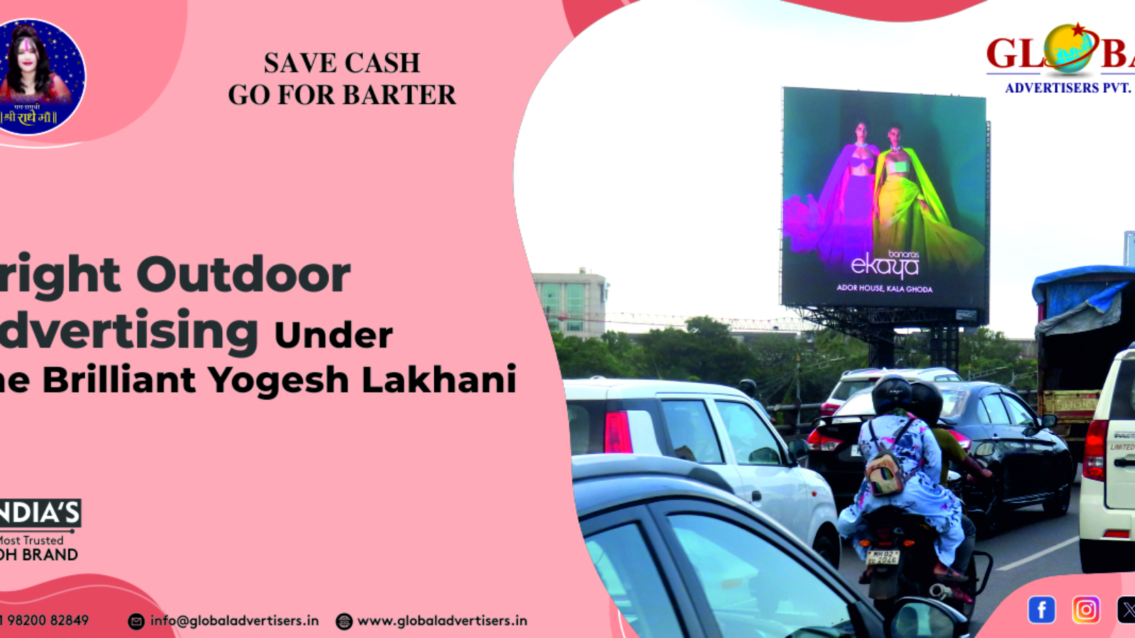 Bright Outdoor Advertising under the brilliant Yogesh Lakhani